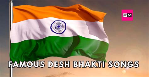 Top 10 Desh Bhakti Songs That Will Ignite Your Patriotic Spirit