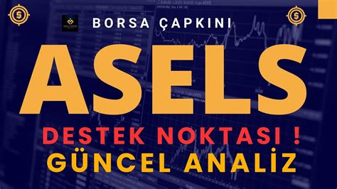 Asels Fibonacci Diren Ten D Nd Destek Seviyeleri Hedef Fiyat Teknik