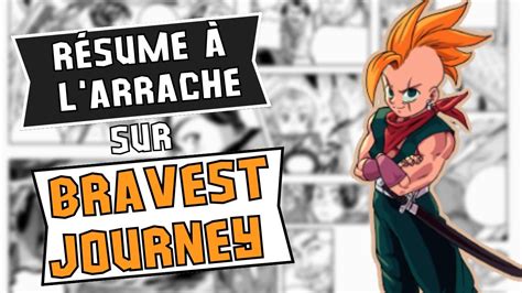 Résumé à l arrache sur le manga Bravest Journey YouTube