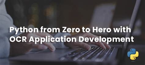 PYT-ZH: Python from Zero to Hero with OCR Application Development ... 