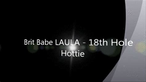 Brit Babe LAULA Th Hole Hottie MP BritBabes Clips Sale