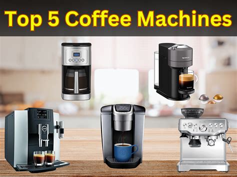 Top 5 Coffee Machines: An In-Depth Review, Guide & Comparisons | Medium