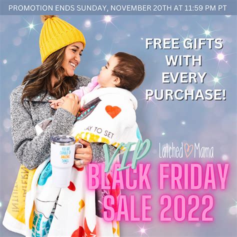 Black Friday Vip Sale 2022 Latched Mama