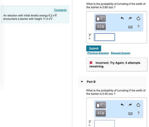 Solved What Is The Probability Of Tunneling If The Width Of Chegg