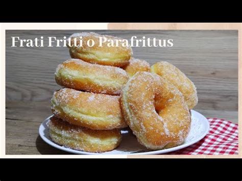 Frati Fritti O Parafrittus Sardi Youtube