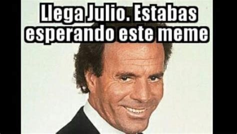 Julio Iglesias sobre los memes del sétimo mes del año Me muero de