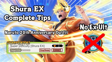 Nxb Nv Round Up Shura Ex Complete Tips Naruto Th Anniversary