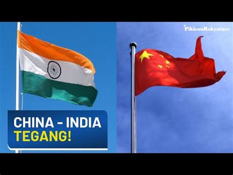hubungan china  india berada  fase ketegangan wwwpikiran