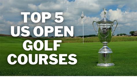 TOP 5 US OPEN Golf Courses Golf YouTube