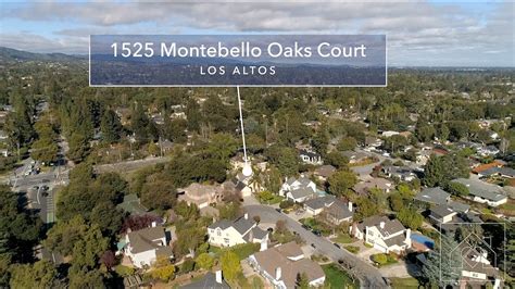 1525 Montebello Oaks Court Los Altos Ca 94024 Youtube