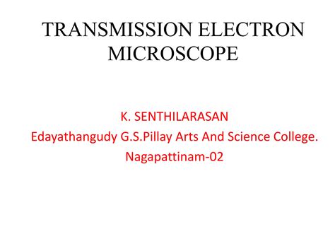 Transmission Electron Microscope Ppt