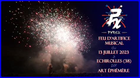 ⁴ᴷ pyrox FEU D ARTIFICE DU 13 JUILLET 2023 A ECHIROLLES