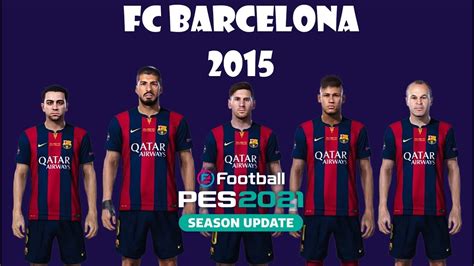 Fc Barcelona 20142016 Efootball Pes 2021 Classic La Liga Youtube