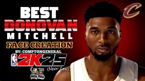 BEST DONOVAN MITCHELL FACE CREATION ON NBA 2K25 MOST ACCURATE NBA 2K