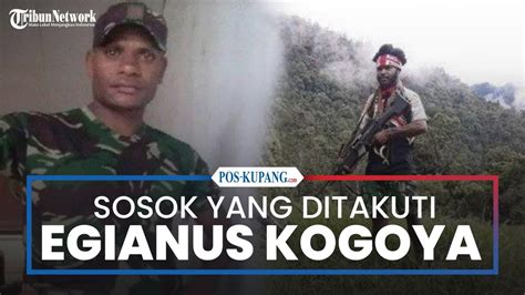 Sosok Yang Ditakuti Pimpinan KKB Papua Egianus Kogoya YouTube