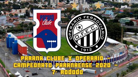 Estatísticas De Paraná Clube X Operário Ferroviário Esporte Clube - Paraná Clube x Operário-PR - Campeonato Paranaense 2020 - 7ª Rodada ...