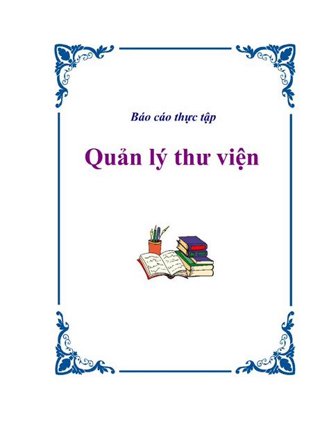 Pdf Bao Cao Thuc Tap Quan Ly Thu Vien Pdfslide Tips