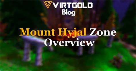 Wow Cataclysm Mount Hyjal Zone Overview Virtgold