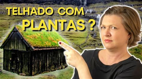 Telhado Verde Vantagens E Desvantagens