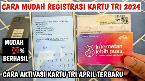 Cara Registrasi Kartu Tri Terbaru Tutorial Aktifasi Kartu Tri