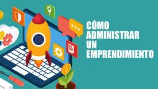 C Mo Administrar Un Emprendimiento Peque O Academia Simple