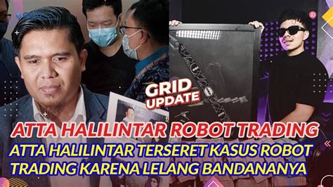 Atta Halilintar Terseret Kasus Robot Trading Dan Terancam Penjara