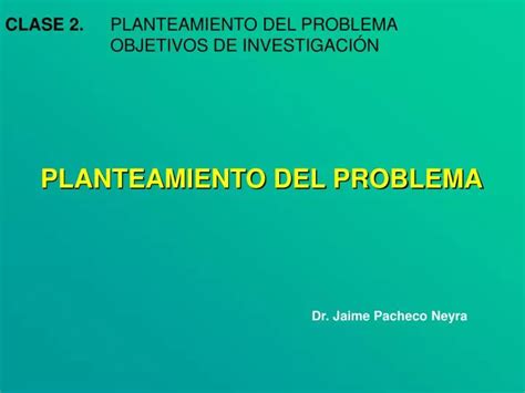 Ppt Planteamiento Del Problema Powerpoint Presentation Free Download