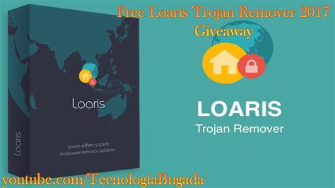 Free Loaris Trojan Remove July Giveaway Youtube