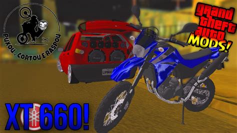 XT 660 do Éder Puxou Cortou e Raspou PC FRACO ANDROID GTA SA