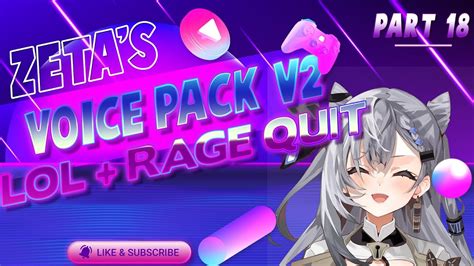 Vestia Zetas New Voice Pack V2 Extra Lol Rage Quit《vtuber Hololive