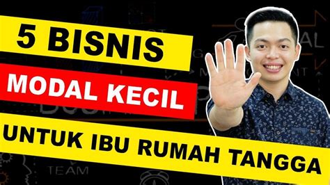 5 Ide Usaha Untuk Ibu Rumah Tangga Dengan Modal Kecil Untung Besar