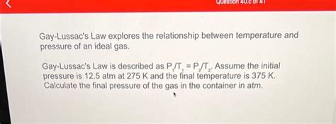 Solved Gay Lussac S Law Explores The Relationship Between Chegg