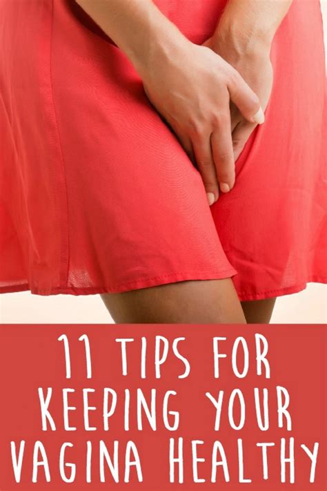 11 Tips For Keeping Your Vagina Healthy HealthPositiveInfo