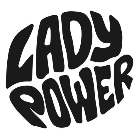 Lady Power Quote In Black Png And Svg Design For T Shirts