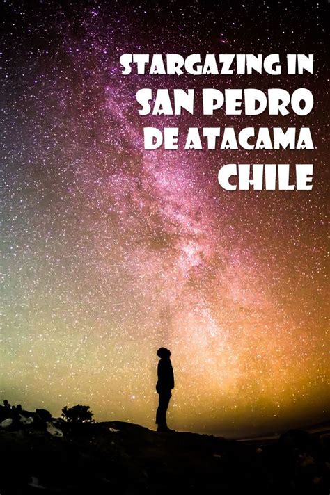 Atacama Desert Stargazing in San Pedro de Atacama Chile | South america travel destinations ...