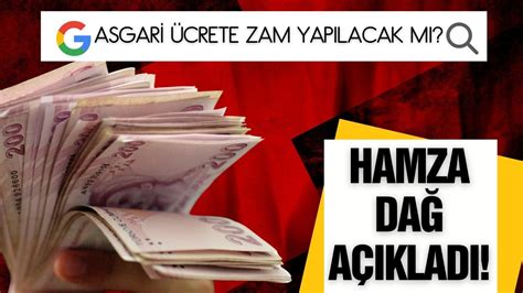 Asgari ücrete zam yapılacak mı Hamza Dağ açıkladı