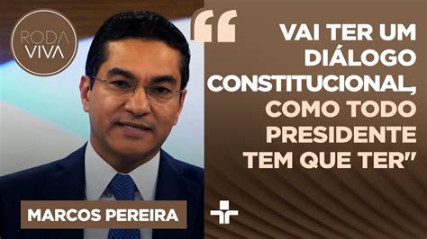 Marcos Pereira Avalia Rela O Entre Congresso E Stf Ap S Ministro