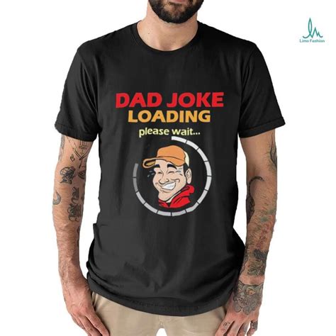 Earl Of Dad Jokes Dad Jokes Loading T shirts | by Ivywoezip | May, 2024 ...