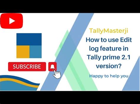 Audit Trail Function In Tally Prime Edit Log Version Tallyprime