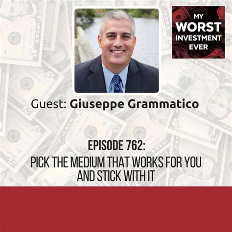 Giuseppe Grammatico Pick The Medium That Works For You And Stick With