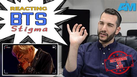 VOCAL COACH Reacts To BTS Singing STIGMA YouTube