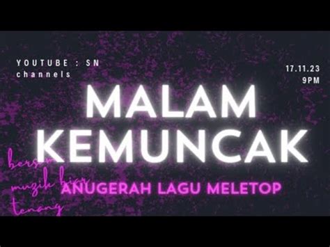 Malam Kemuncak Anugerah Lagu Meletop Alm Youtube