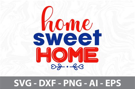 Home Sweet Home Svg By Orpitabd TheHungryJPEG