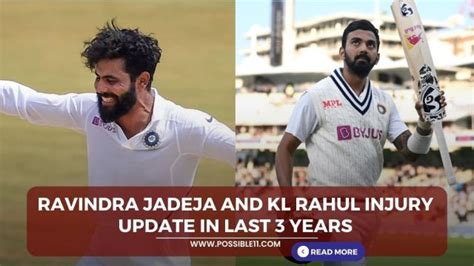 Ravindra Jadeja and KL Rahul injury update in last 3 years