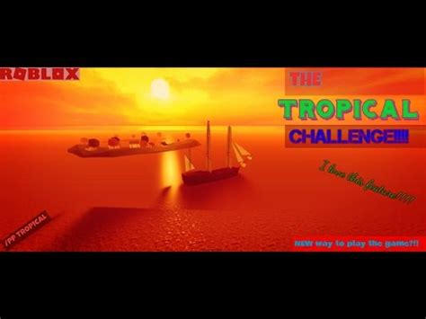 The Tropical Chalenge In Tradelands Roblox Youtube