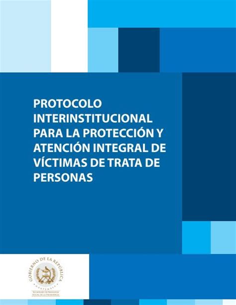 Protocolo Interinstitucional Para La Protección Y Atención Integral De