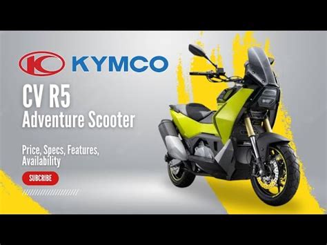 New Kymco Cv R Adventure Scooter Price Specs Features