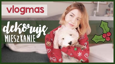 Czas Nastroi Si Na Wi Ta Dekorowanie Mieszkania Vlogmas