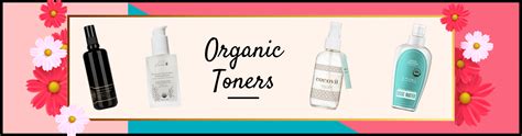 28 Best Organic And Natural Toners For Every Skin Type Skin Care Ox