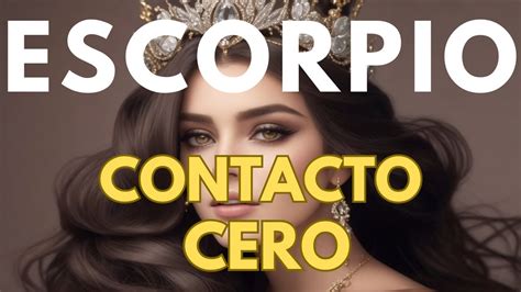 Escorpio Contacto Cero Sufriendo Porque Piensa Que Est S Con Otro